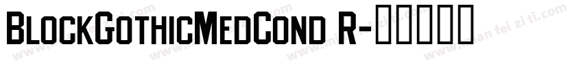 BlockGothicMedCond R字体转换
